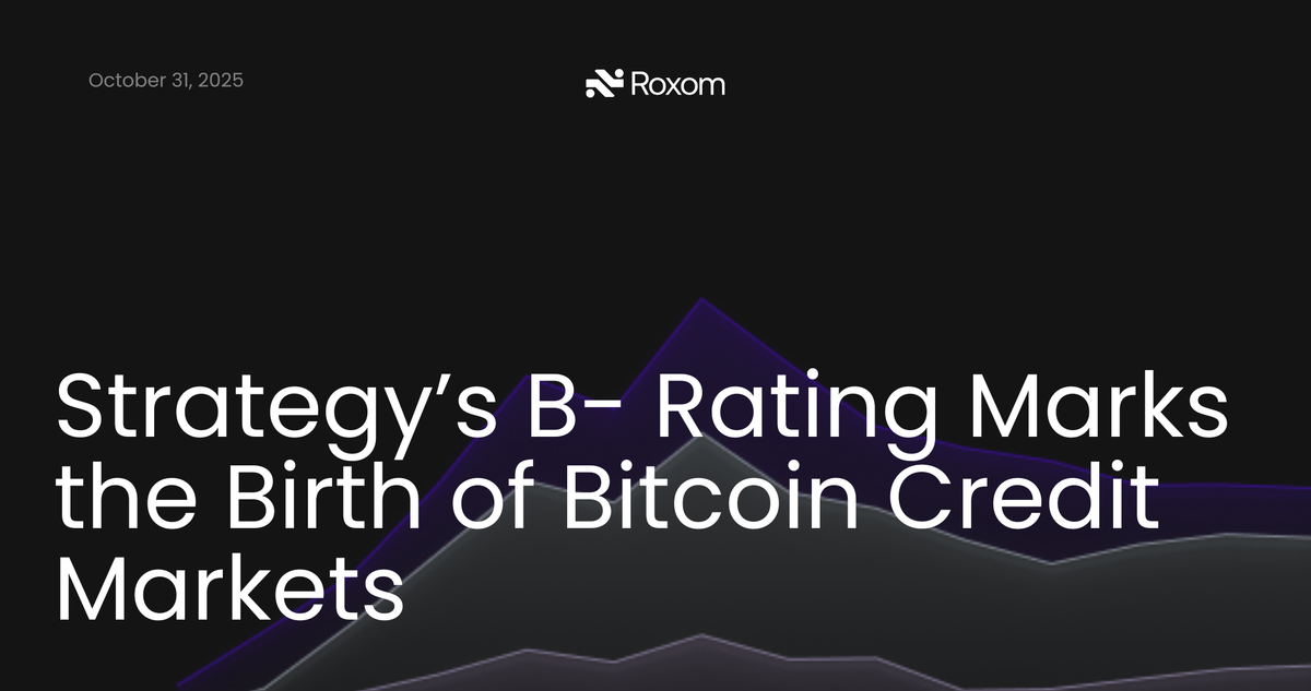 Strategy’s B- Rating Marks the Birth of Bitcoin Credit Markets