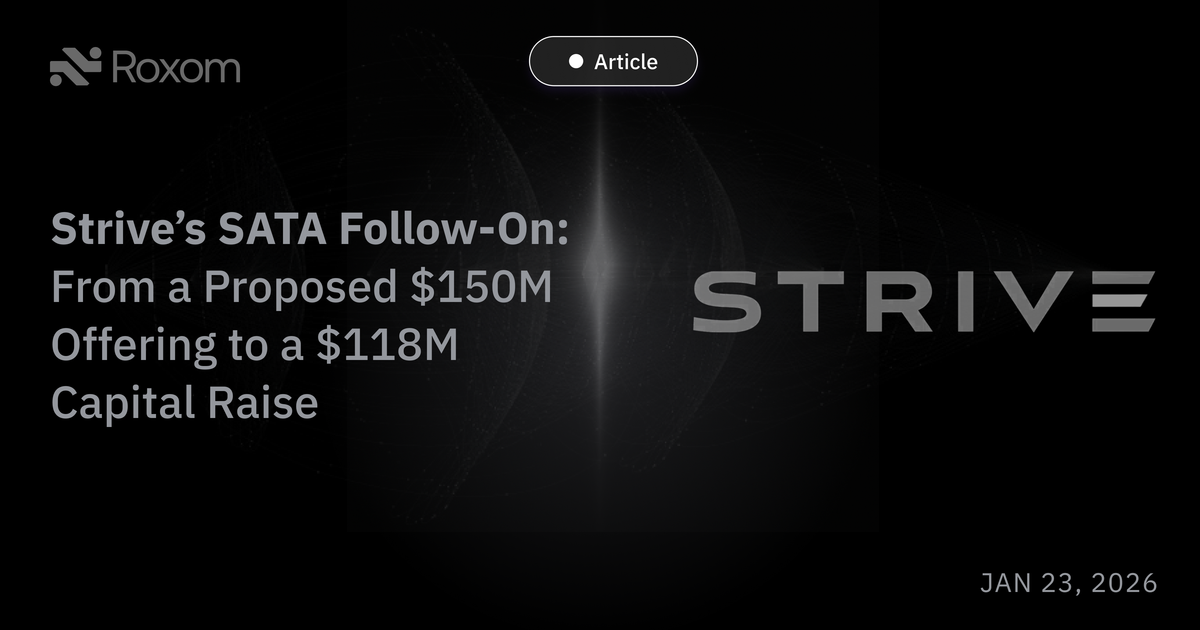 Strive’s SATA Follow-On: From a Proposed $150M Offering to a $118M Capital Raise