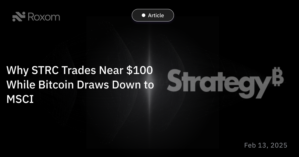 Why STRC Trades Near $100 While Bitcoin Draws Down