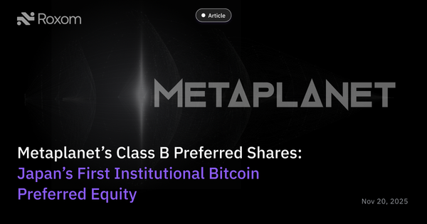 Metaplanet’s Class B Preferred Shares: Japan’s First Institutional Bitcoin Preferred Equity