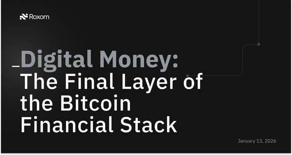 Digital Money: The Final Layer of the Bitcoin Financial Stack