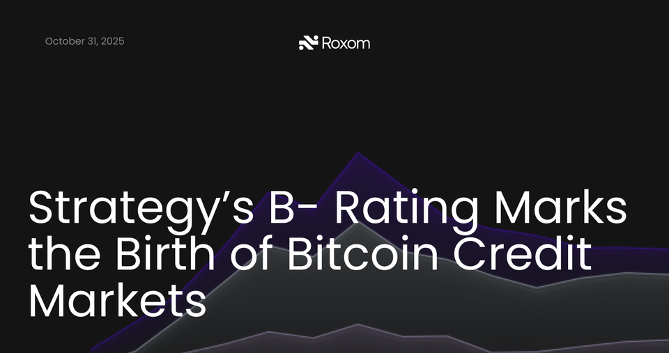 Strategy’s B- Rating Marks the Birth of Bitcoin Credit Markets