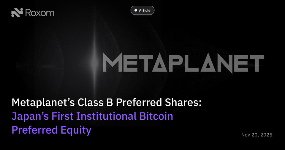 Metaplanet’s Class B Preferred Shares: Japan’s First Institutional Bitcoin Preferred Equity