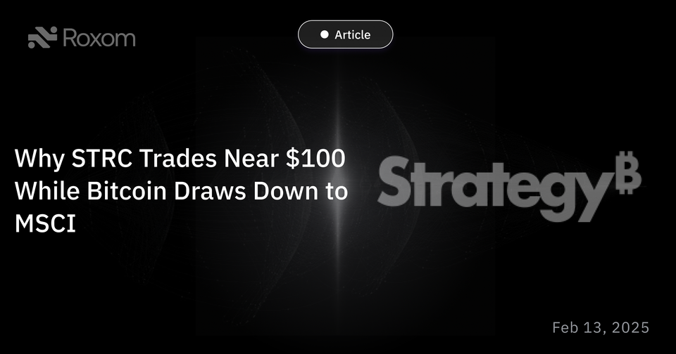 Why STRC Trades Near $100 While Bitcoin Draws Down